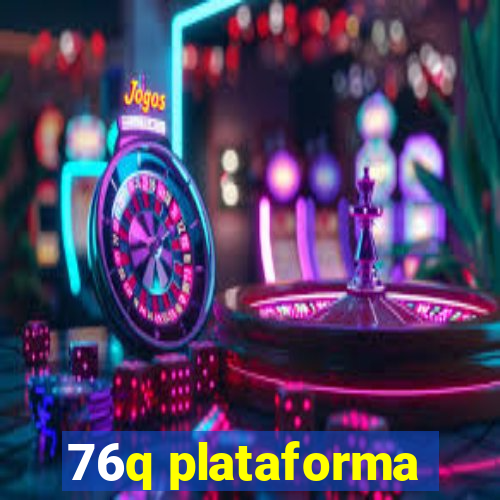 76q plataforma